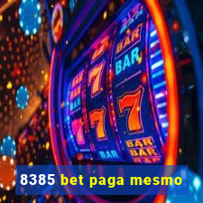 8385 bet paga mesmo